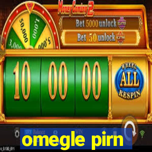 omegle pirn